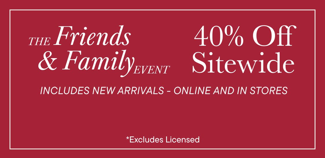 White text advertising a "Friends & Family Event" with "40% Off Sitewide" is set against a solid red rectangular background.