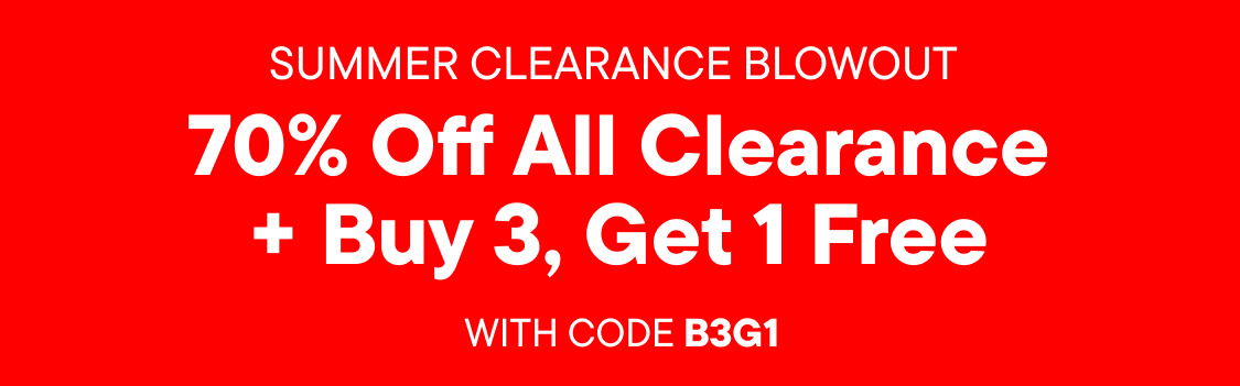 summer clearance blowout 70% Off All Clearance + Buy 3, Get 1 Free with code B3G1