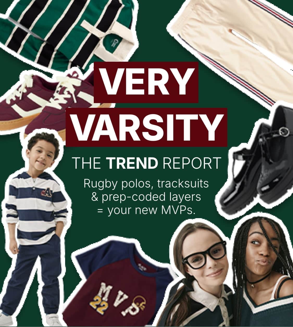 The image features a collage of various varsity-style clothing items, including a rugby polo, tracksuit, and prep-cooled layers, along with a close-up of a person's face, all set against a dark green background.