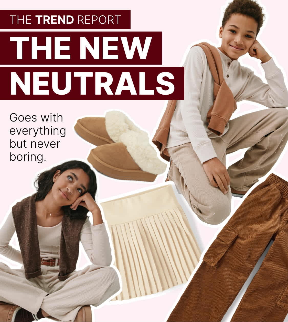 The image features various fashion items, including clothing and shoes, along with the title "The New Neutrals" and the tagline "Goes with everything but never boring."