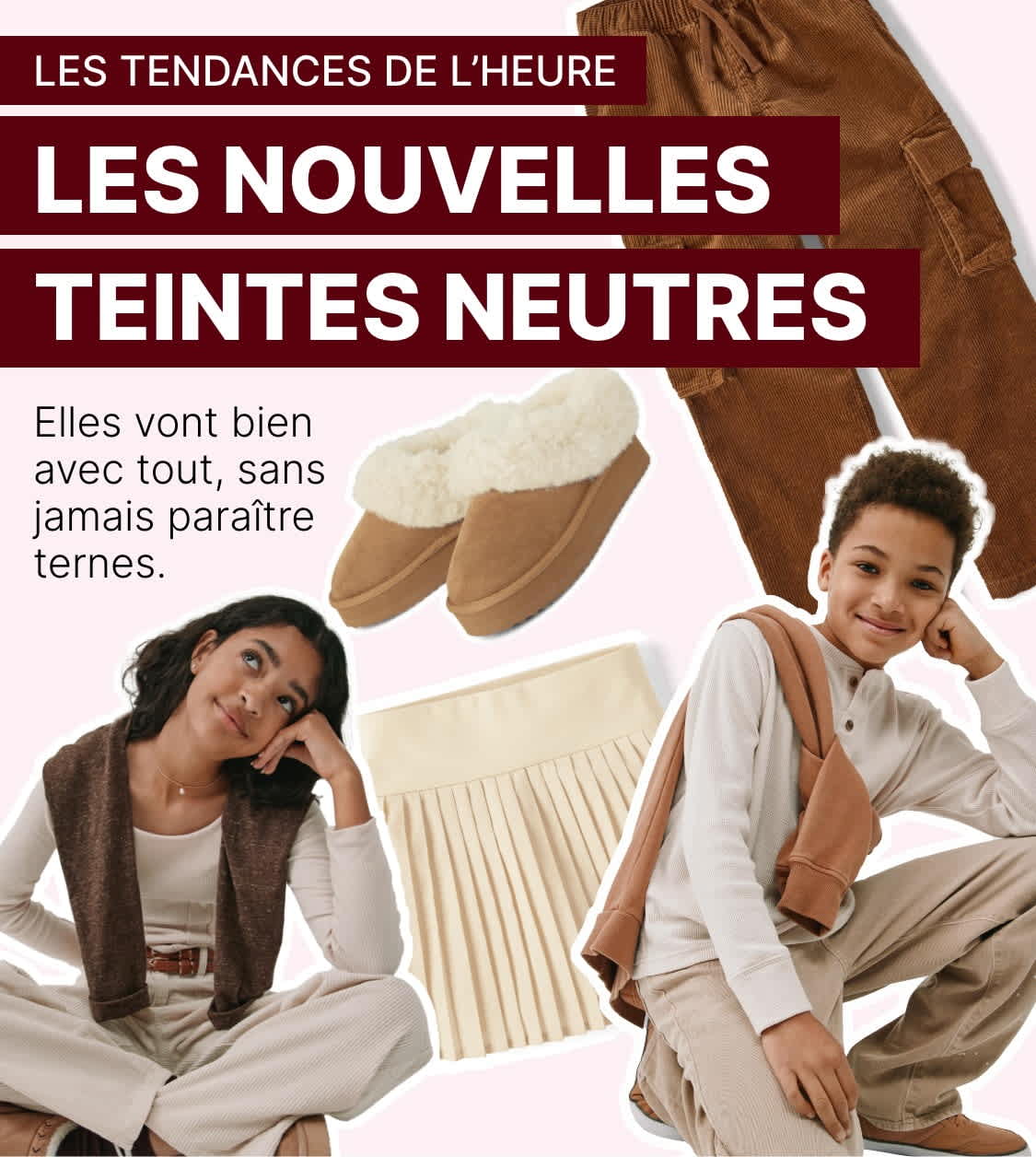 L'image présente divers articles de mode, notamment des vêtements et des chaussures, ainsi que le titre « Les nouveaux neutres » et le slogan « Va avec tout mais jamais ennuyeux ».