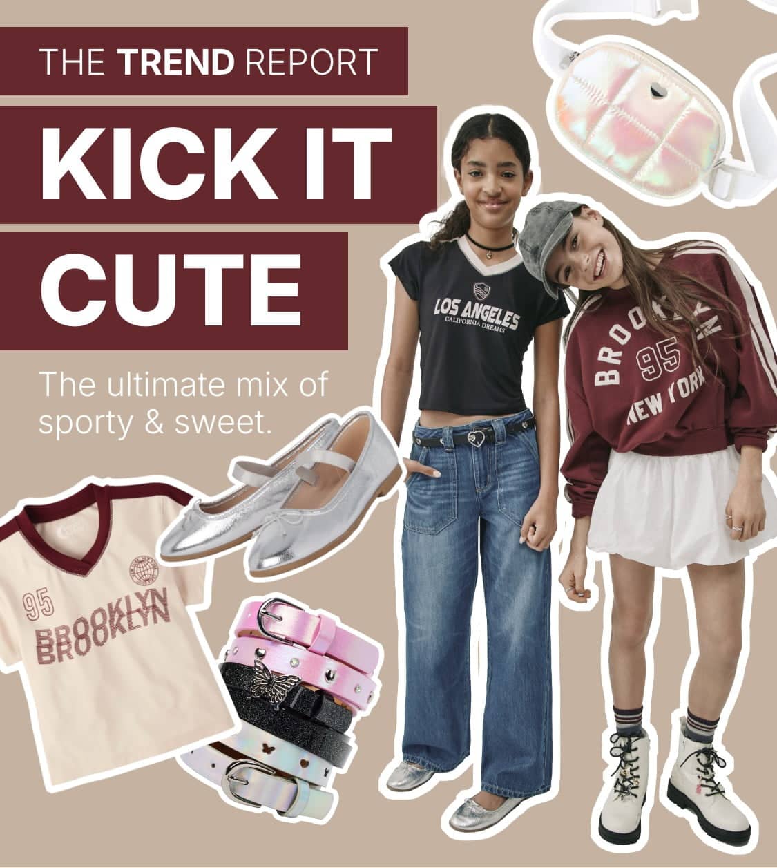 La imagen presenta un collage de varios artículos de moda y estilo de vida, que incluyen ropa, accesorios y calzado, con el texto "KICK IT CUTE" destacado, lo que sugiere un informe de tendencias o un tema de moda.