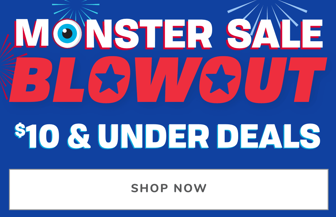 Monster Sale $10 deals