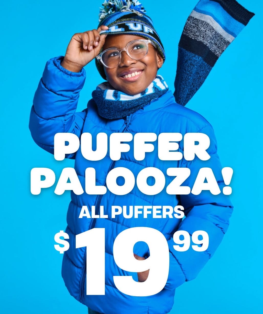 Puffer Palooza! Our Top rated jacket, back by popular demand! Now Only $19.99