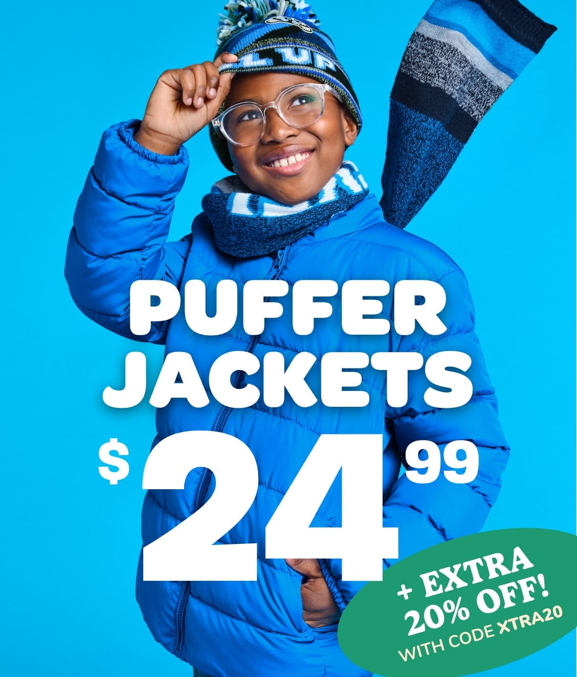 Limited Time Only! Puffer Palooza! $19.99