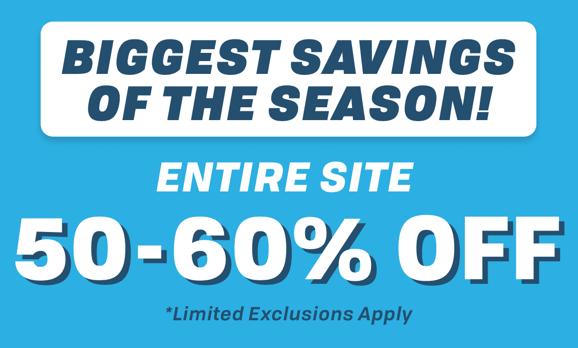 BIGGEST SAVINGS OF the SEASON! ENTIRE SITE 50-60% OFF | Limited Exclusions Apply