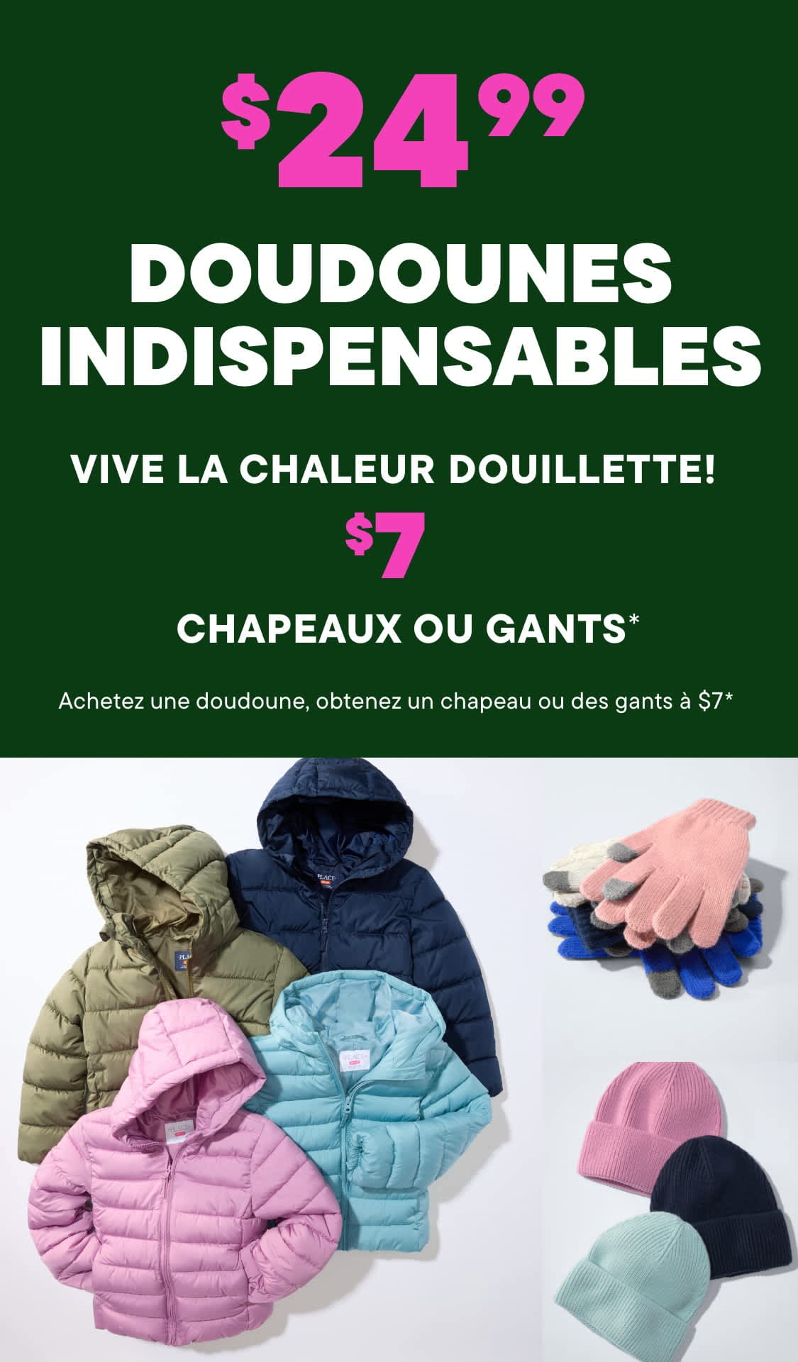 L'image présente divers articles de vêtements d'hiver, notamment des doudounes, des chapeaux et des gants, ainsi qu'un panneau promotionnel annonçant une vente sur ces « doudounes incontournables » pour 24,99 $.