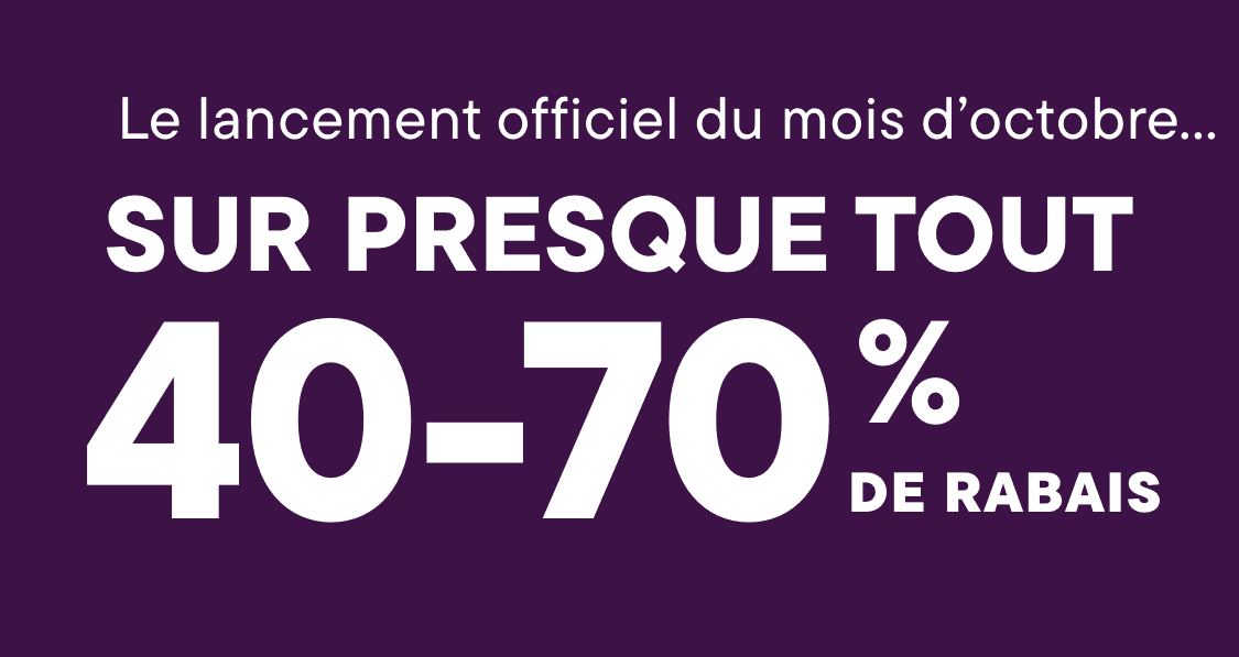 L'image affiche le texte « Votre coup d'envoi officiel d'octobre 40-70 % DE RÉDUCTION SUR PRESQUE TOUT » sur un fond violet foncé.
