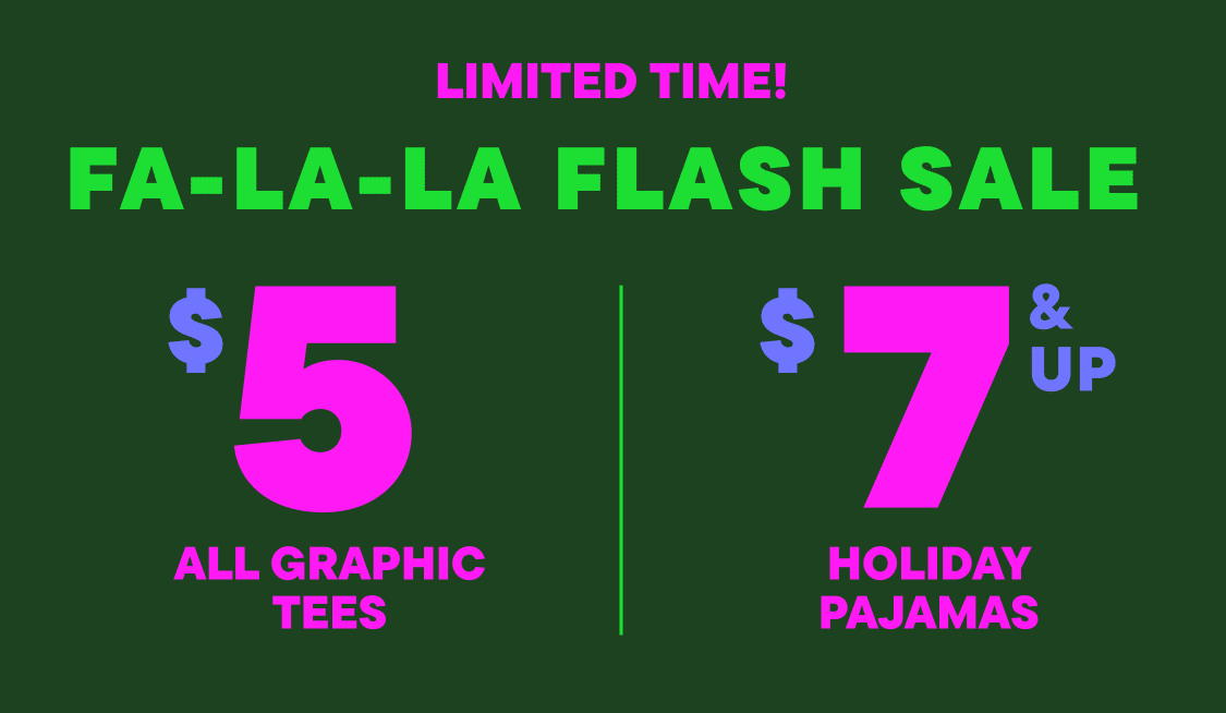 A vibrant, neon-colored advertisement for a "Fa-la-la Flash Sale" featuring discounted prices on graphic tees and holiday pajamas against a dark green background.