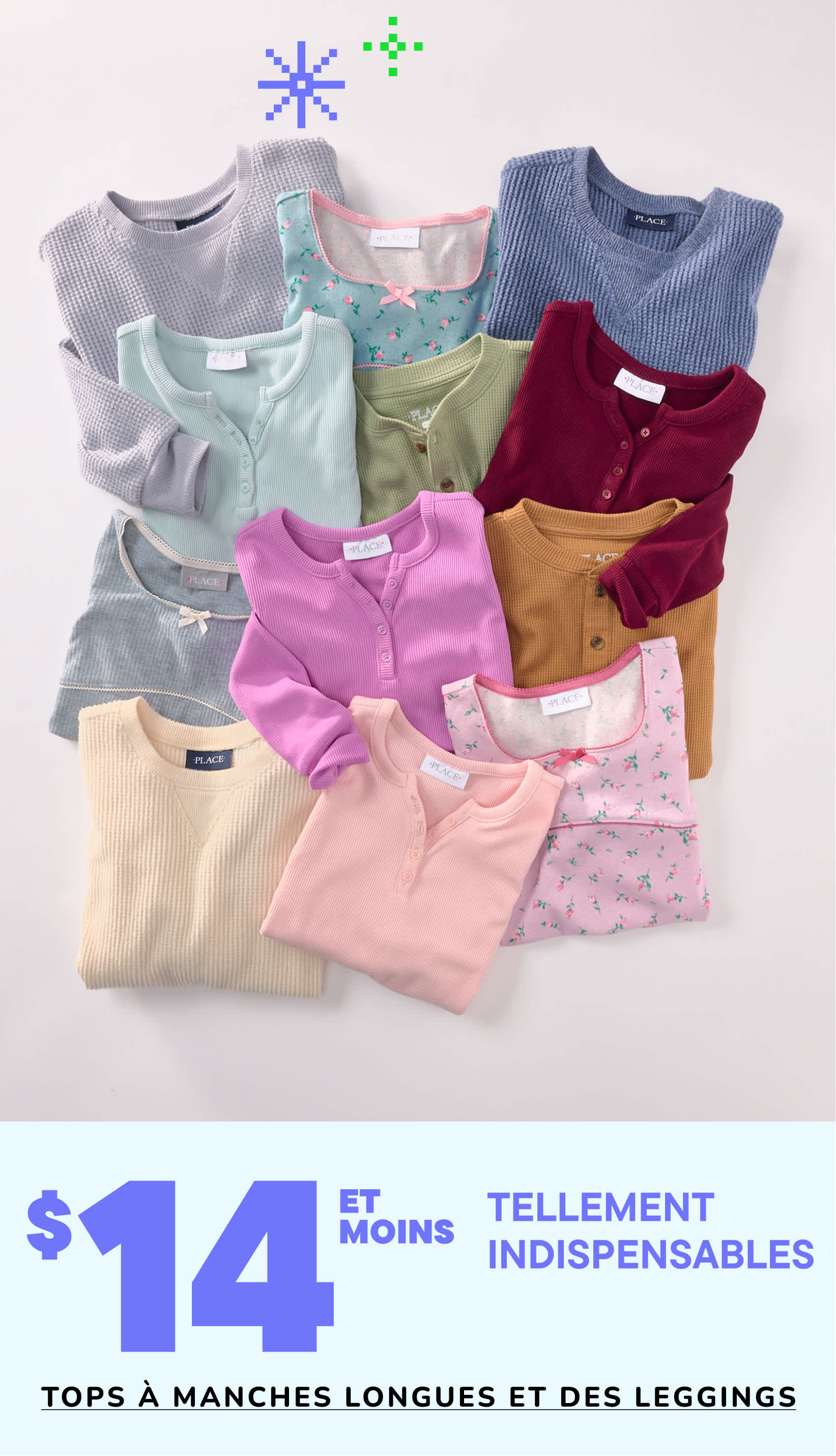 Une collection de hauts à manches longues de couleurs et de motifs variés, notamment gris, rose et bordeaux, présentés sur un fond blanc avec une étiquette de prix « 14 $ et moins » et le texte « So Essential » au bas de l'image.