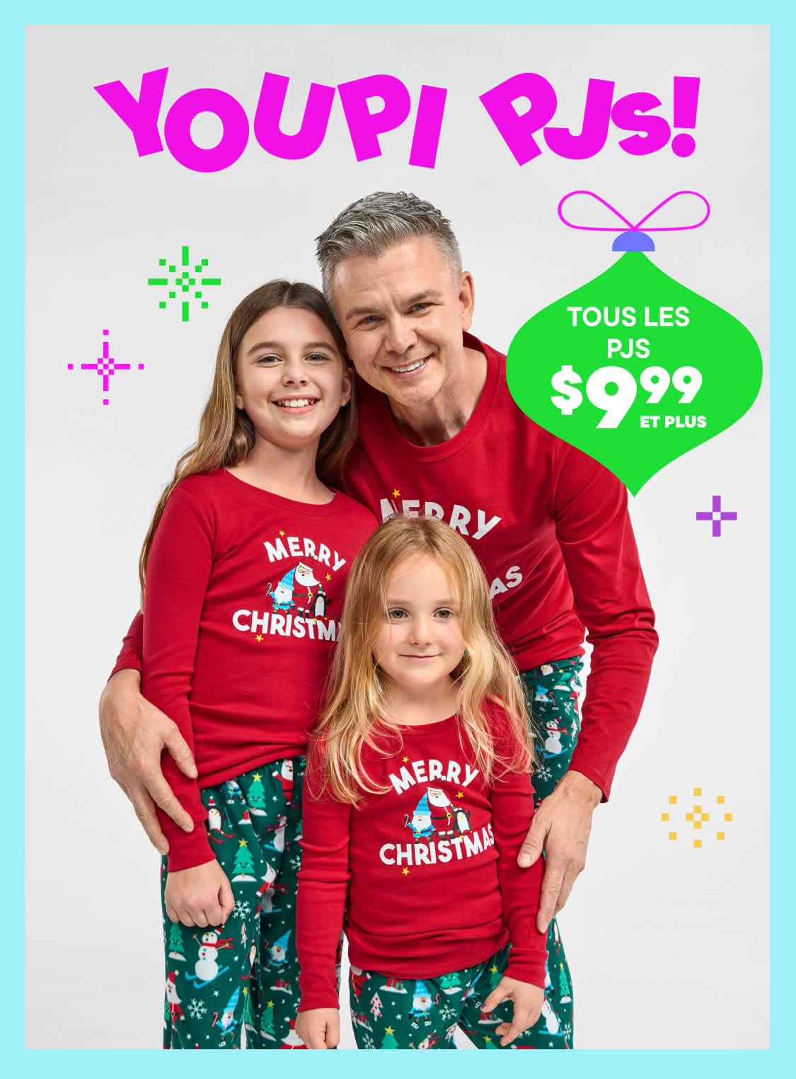 Une famille de trois personnes portant des t-shirts rouges assortis « Joyeux Noël » se tient devant un fond lumineux et coloré avec le texte « Vive les pyjamas ! » et une promotion sur tous les pyjamas à partir de 7,99 $.