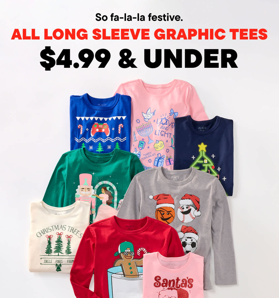 The image displays a variety of festive long-sleeve graphic t-shirts priced at $4.99 and under, along with a selection of holiday-themed graphics for $3.99.
