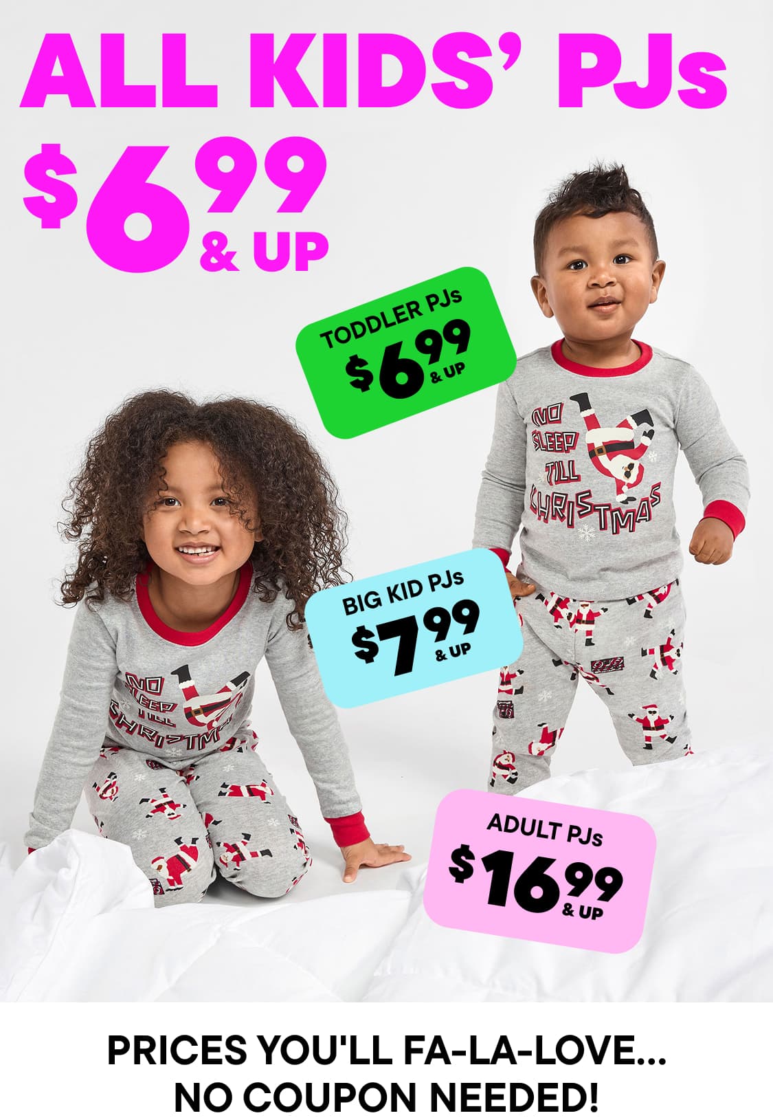 The image features two children, a young girl and a young boy, wearing pajamas with a holiday-themed pattern. The background displays pricing information for various sizes of the pajamas, ranging from $6.99 for toddler sizes to $16.99 for adult sizes.