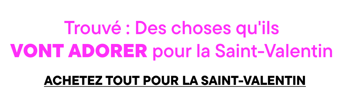 L'image affiche le texte « Trouvé : Des looks qu'ils ADORERONT pour la Saint-Valentin » en grandes lettres roses audacieuses sur fond blanc.