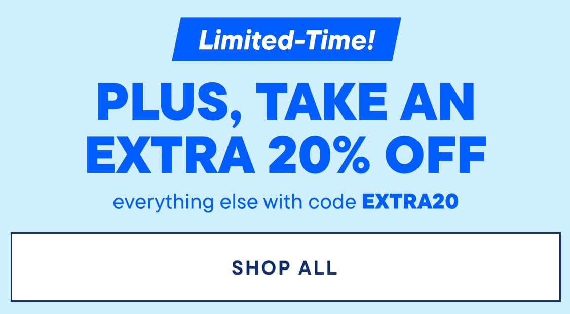 The image displays the text "PLUS, TAKE AN EXTRA 20% OFF your purchase with code EXTRA20" in large blue letters against a pink background.