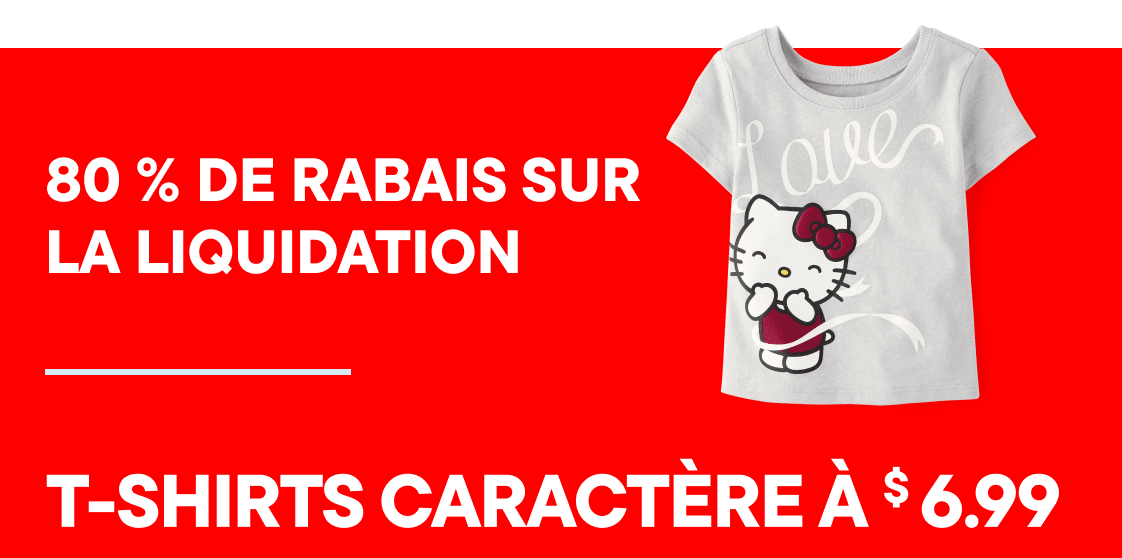 L'image montre une grande pancarte rouge avec l'inscription « jusqu'à 80 % de réduction sur les Liquidation» et le prix « T-shirts à personnages à 6,99 $ » affiché en évidence.