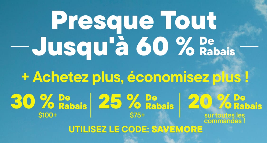 L'image présente une publicité promotionnelle pour un site web, offrant jusqu'à 60 % de réduction sur les achats et une réduction supplémentaire de 25 % pour toute dépense de 75 $ ou plus, en utilisant le code « SAVEMORE ».