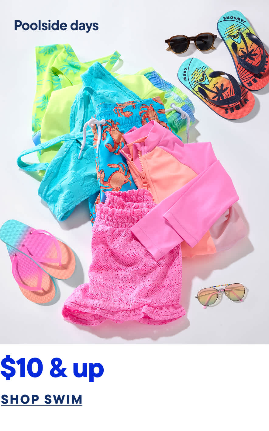 The image displays a collection of colorful swimwear and accessories, including swimsuits, sunglasses, and flip-flops, arranged on a white background with the text "Poolside days $10 & up SHOP SWIM" prominently displayed.