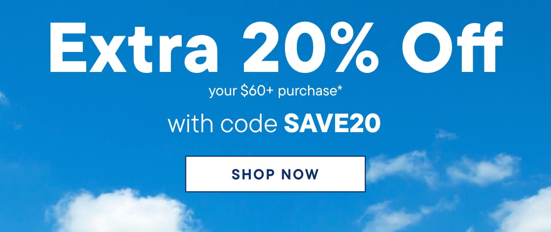 The image displays large white text reading "EXTRA 20% OFF your $60+ Purchase WITH CODE SAVE20" against a bright blue sky background.