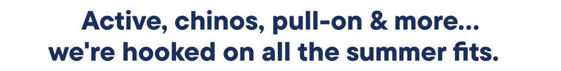 The image displays the text "Active, Chino, Pull-on & more..." in a bold, navy blue font against a plain white background.