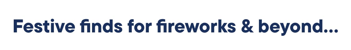 "Festival Finds for Fireworks & Beyond"