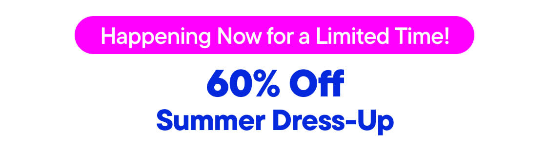 "60% OFF SUMMER DRESS UP"