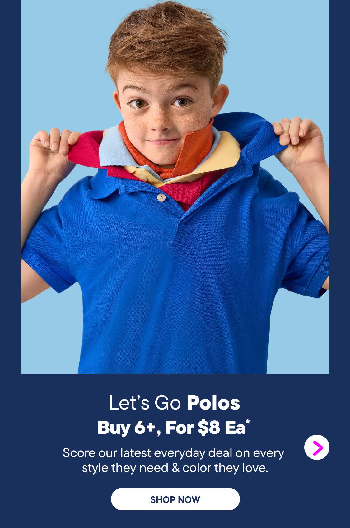A young boy with freckles pulls up the collar of a blue polo shirt against a light blue background, with promotional text below.