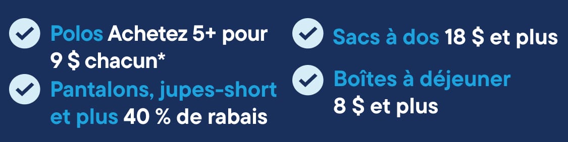 Des coches mettent en évidence les promotions sur les polos, les pantalons, les sacs à dos et les boîtes à lunch sur un fond bleu foncé.