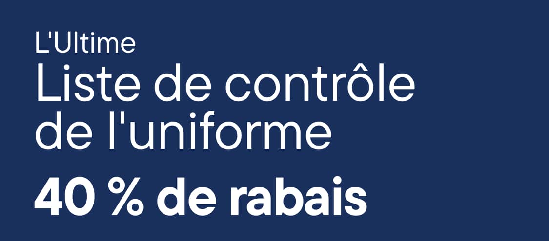 Sur un fond bleu foncé, une publicité en texte blanc pour « La liste ultime des uniformes » affiche une réduction de 40 %, détaillant les remises sur les polos, les pantalons, les jupes-shorts, les sacs à dos et les boîtes à lunch au premier plan.