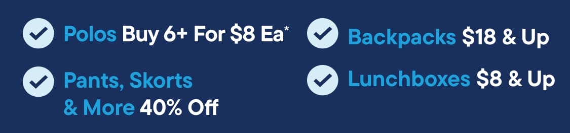 Checkmarks highlight deals on polos, pants, skirts, backpacks, and lunchboxes against a dark blue background.