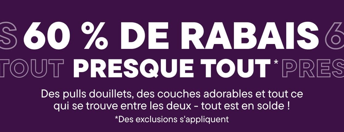 Un texte blanc gras annonçant « 60 % de réduction sur presque tout » apparaît au premier plan sur un fond violet foncé où se répète un texte en contour. Des exclusions s'appliquent.
