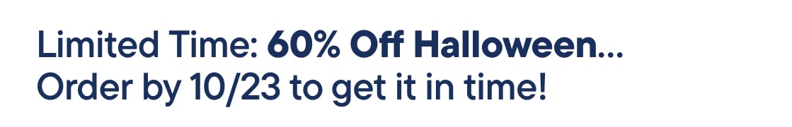 ¡Oferta por tiempo limitado: 60% de descuento en artículos de Halloween! ¡Haz tu pedido antes del 23/10 para recibirlo a tiempo!