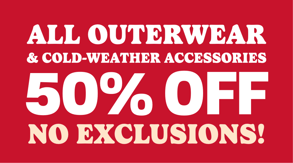 TODA LA ROPA EXTERIOR Y ACCESORIOS PARA EL CLIMA FRÍO 50 % DE DESCUENTO