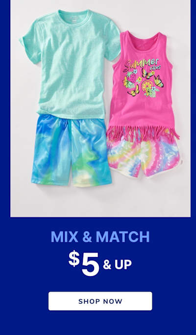 The image shows two colorful children's summer outfits, including a mint green t-shirt and a pink tie-dye tank top, along with matching shorts in vibrant shades of blue and pink.The background is a plain white surface, and the text "MIX & MATCH $6 & UP"