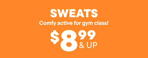 The image displays the text "SWEATS Comfy active for gym class!" against an orange background, along with the price "$8.99 & UP" prominently featured.