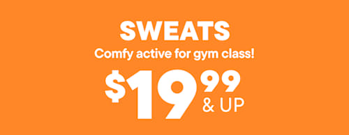 The image displays the text "SWEATS Comfy active for gym class!" along with the price "$19.99 & UP" against an orange background.