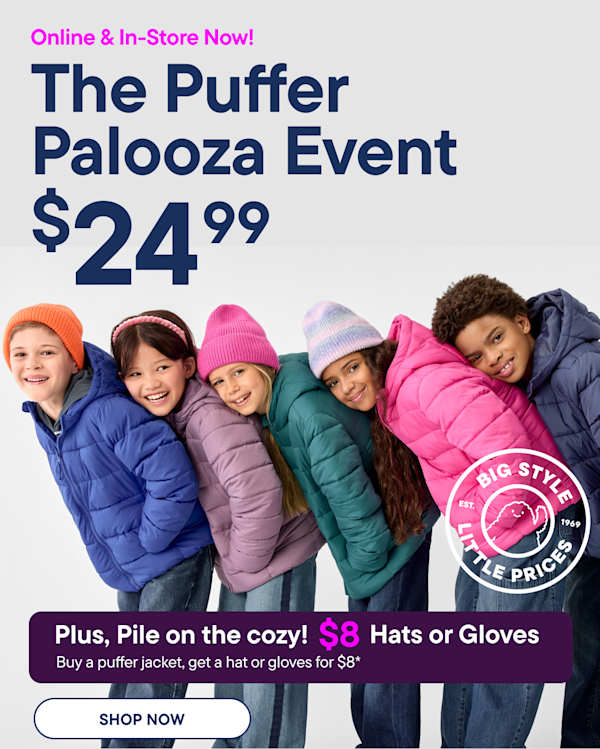 A group of children in colorful puffer jackets and hats are smiling in the foreground, with a light gray background and promotional text | ONLINE & IN-STORES | THE PUFFERPALOOZA EVENT $24.99 | BUY A PUFFER JACKET GET A HAT OR GLOVES FOR $8