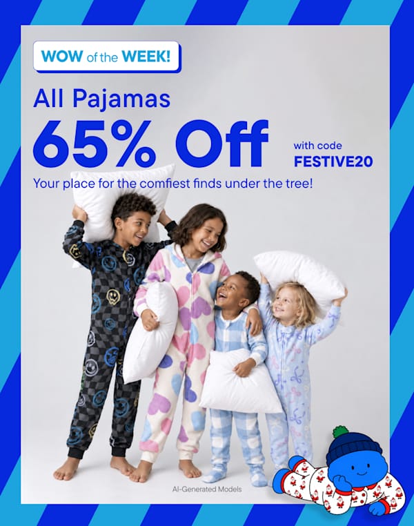 WOW of the WEEK! All Pajamas 60% Off Your place for the comfiest finds under the tree!