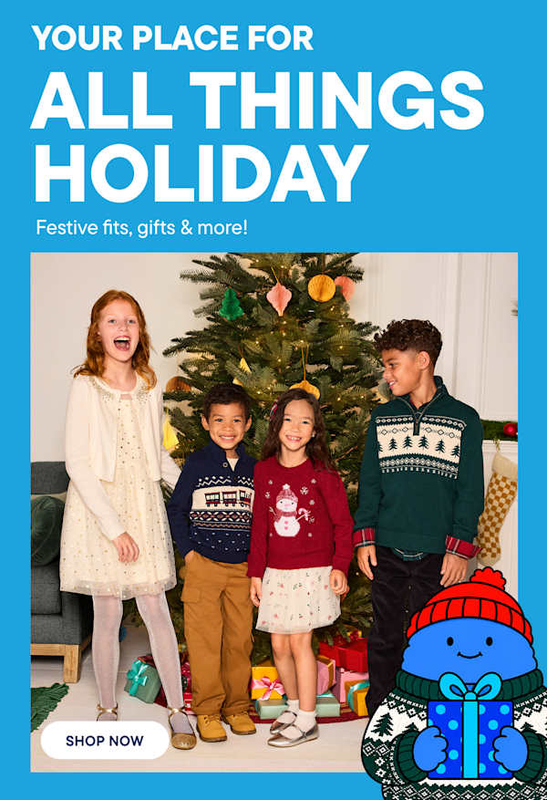 YOUR PLACE FOR ALL THINGS HOLIDAY Festive fits, gifts & more!
