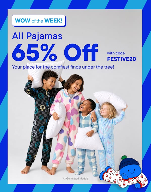WOW of the WEEK! All Pajamas 60% Off Your place for the comfiest finds under the tree!