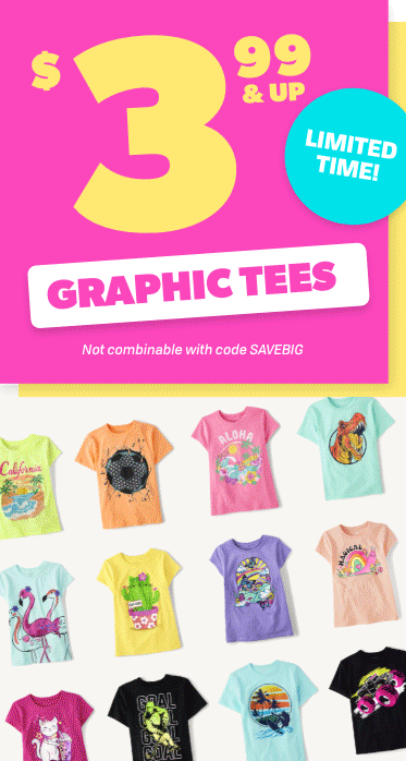 ALL GRAPHIC TEES | $3.99 & Up LIMITED TIME! Not combinable with code SAVEBIG